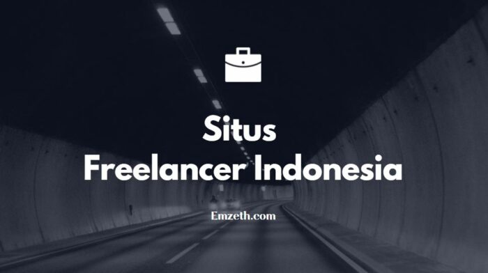 7 Rekomendasi Situs Freelance Indonesia, Penghasilan Gampang Cair! | Emzeth